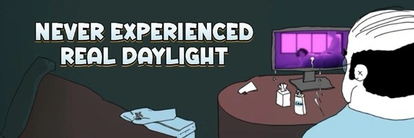 Never Experienced Real Daylight Token Header