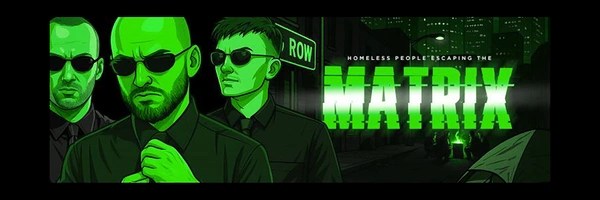 Homeless Escaping The Matrix Token Header