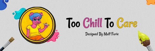 Too Chill To Care Token Header