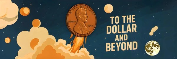 Every Cent Wants to Be a Dollar Token Header