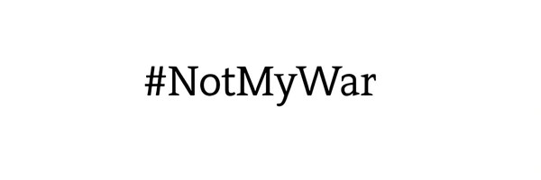 #NotMyWar Token Header