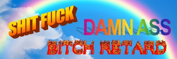 ShitFuckDamnAssBitchRetard Token Header
